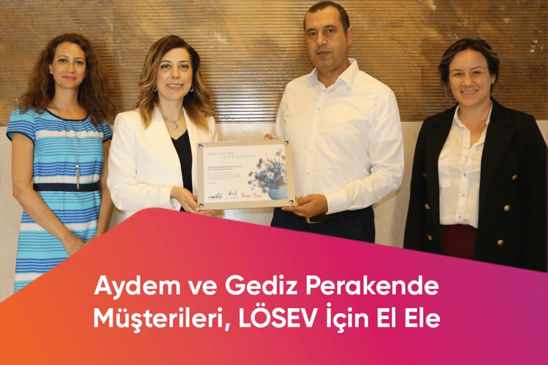  Aydem ve Gediz ve Aydem  Perakende Müşterilerinin LÖSEV’le Büyük Dayanışması 